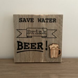 Tekstbordje Save Water Drink BEER