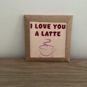 Tekstbordje “I love you a latte”