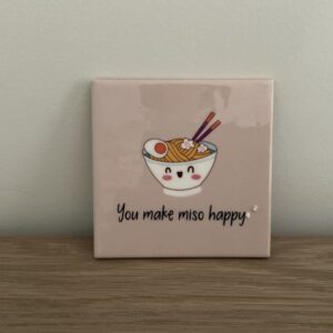 Tegeltje “you make miso happy