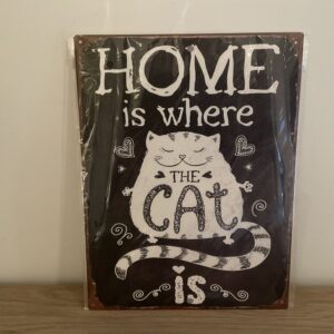 Tekstplaat “Home is where the cat is”