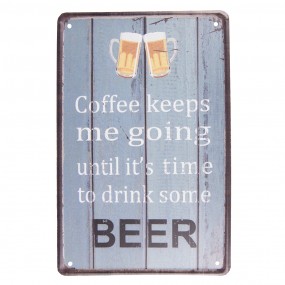Tekstbord “Coffee keeps…”